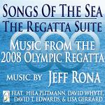 Jeff Rona: Songs of the Sea: The Regatta Suite album CD cover